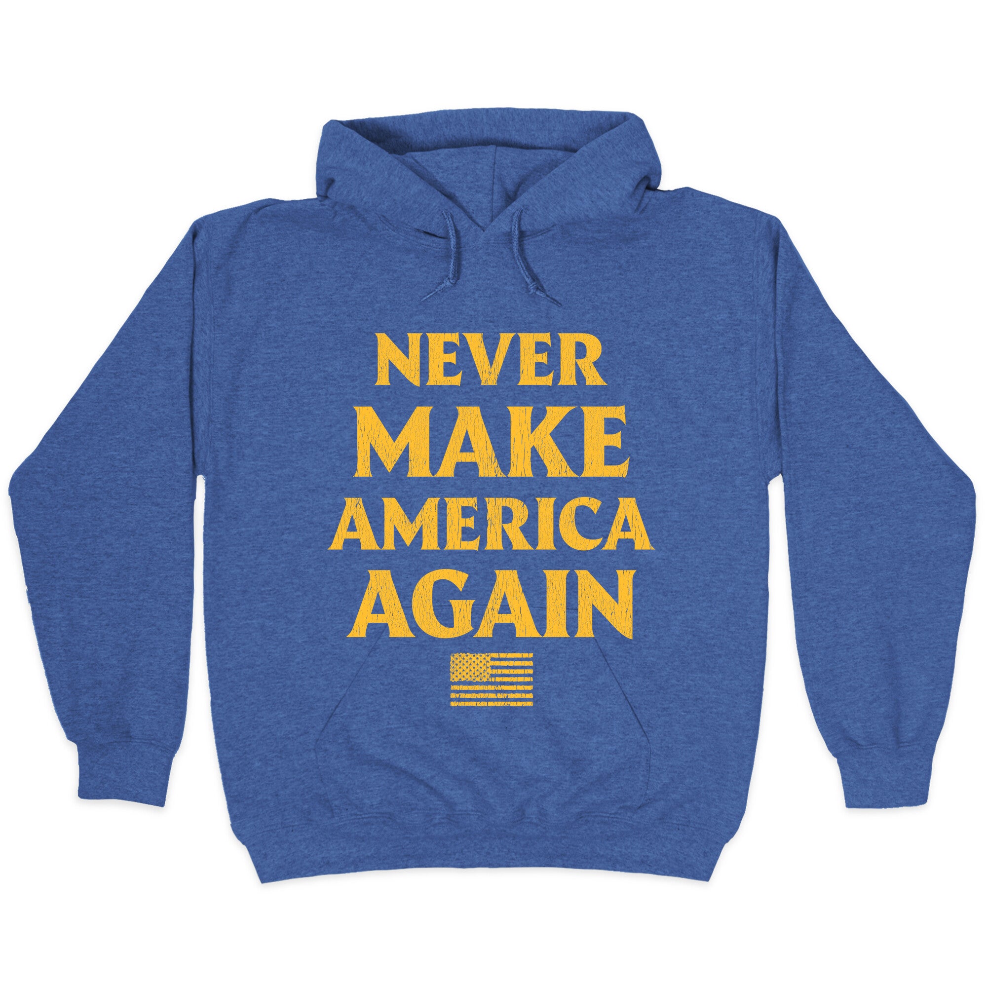 Trump Never Make America Again Hoodie