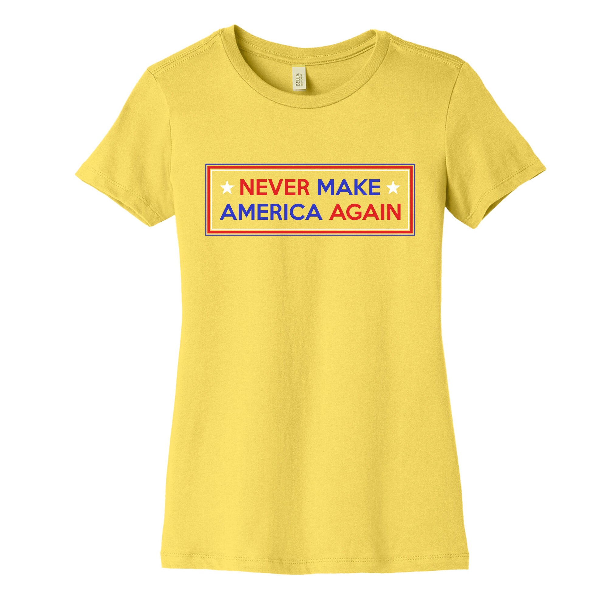 Never Make America Again Trump Womens Cotton Tee