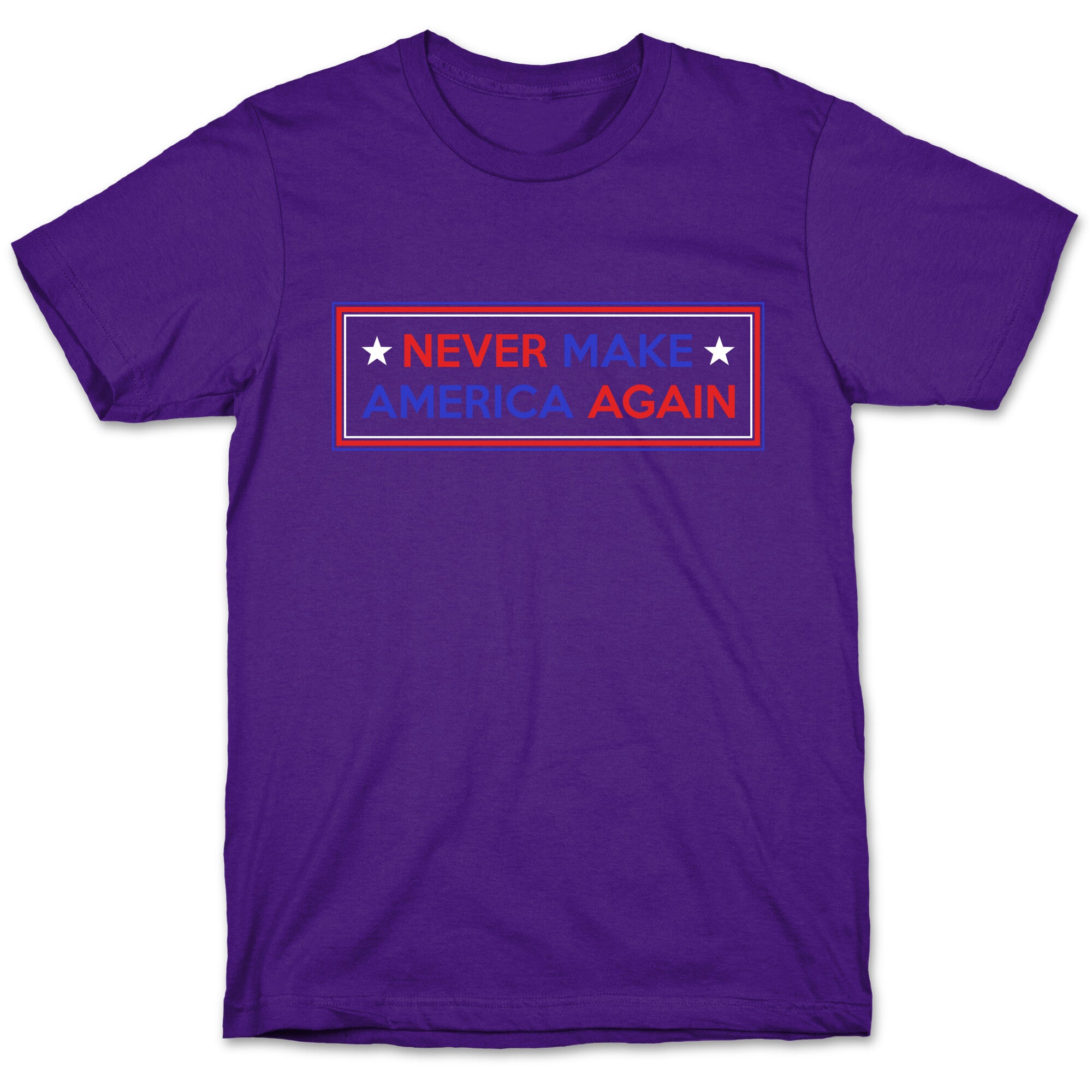 Never Make America Again Trump T-Shirt