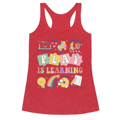 Play Is Learning Kindergarten Teacher Team Racerback Tank