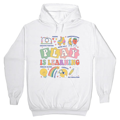 Play Is Learning Kindergarten Teacher Team Hoodie