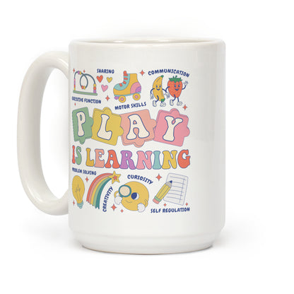 Play Is Learning Kindergarten Teacher Team Coffee Mug