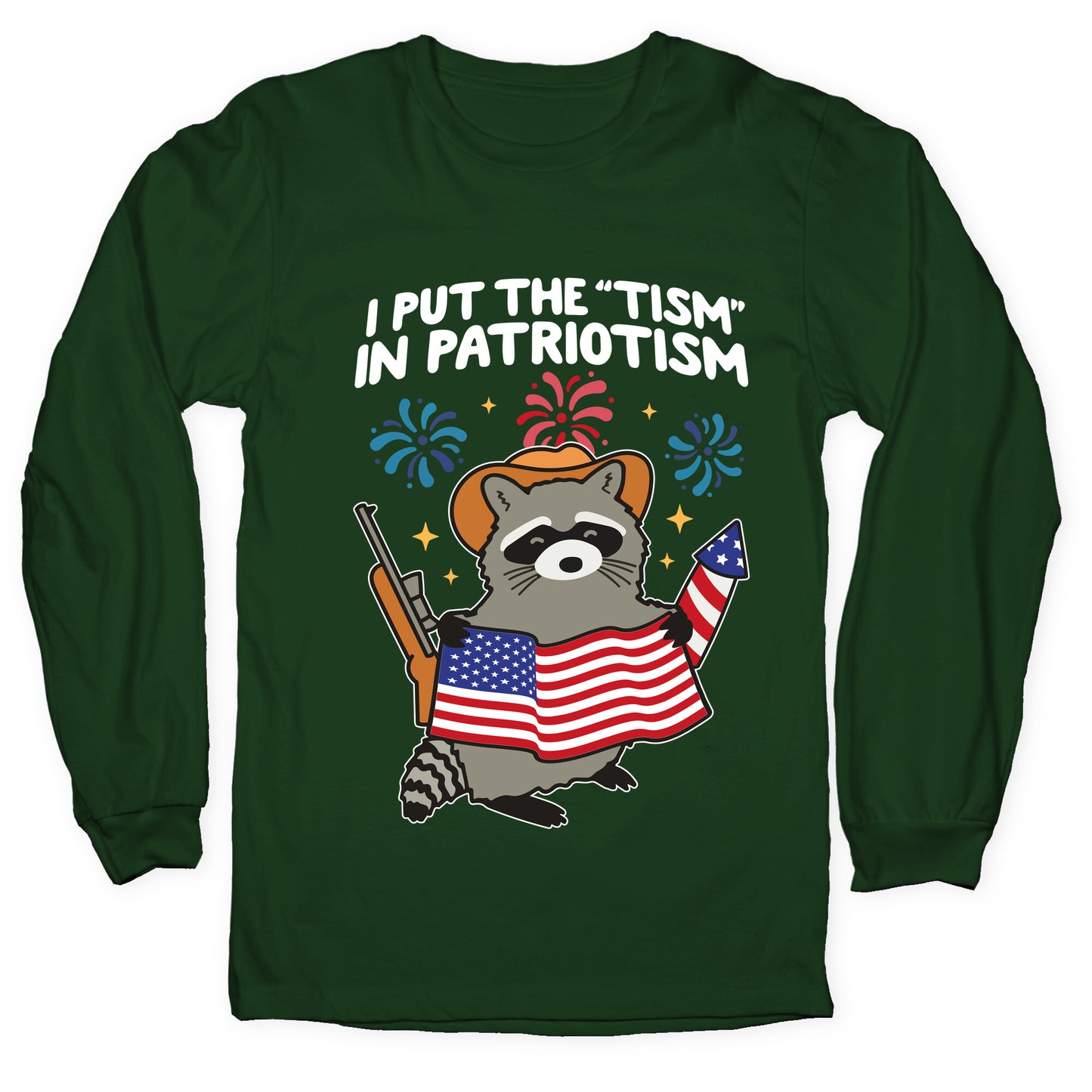 Tism In Patriotism Racoon Longsleeve Tee