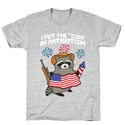 Tism In Patriotism Racoon T-Shirt