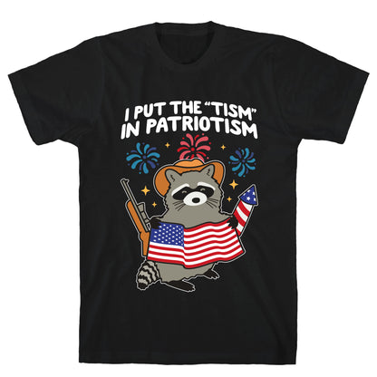 Tism In Patriotism Racoon T-Shirt