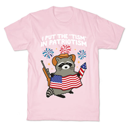 Tism In Patriotism Racoon T-Shirt