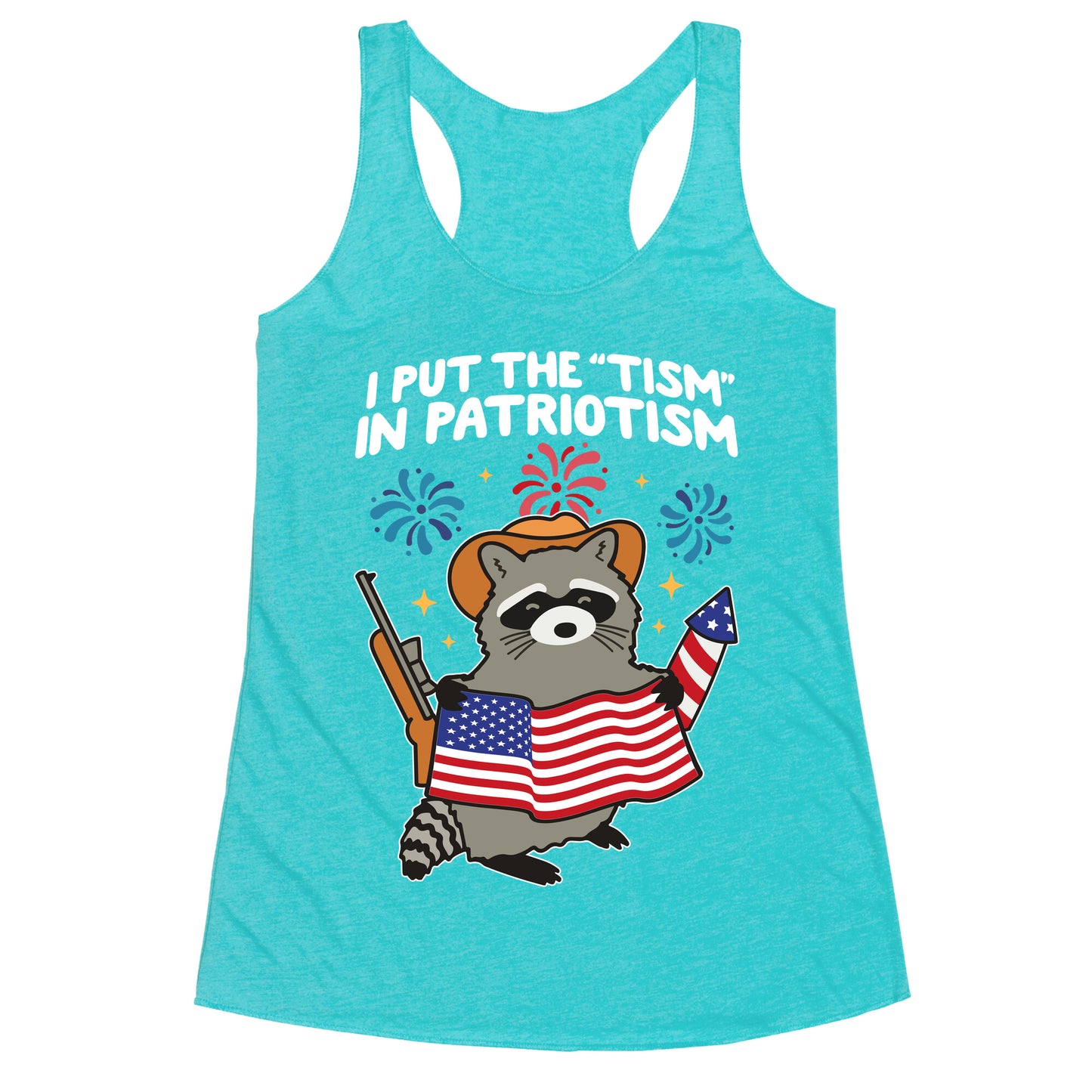 Tism In Patriotism Racoon Racerback Tank