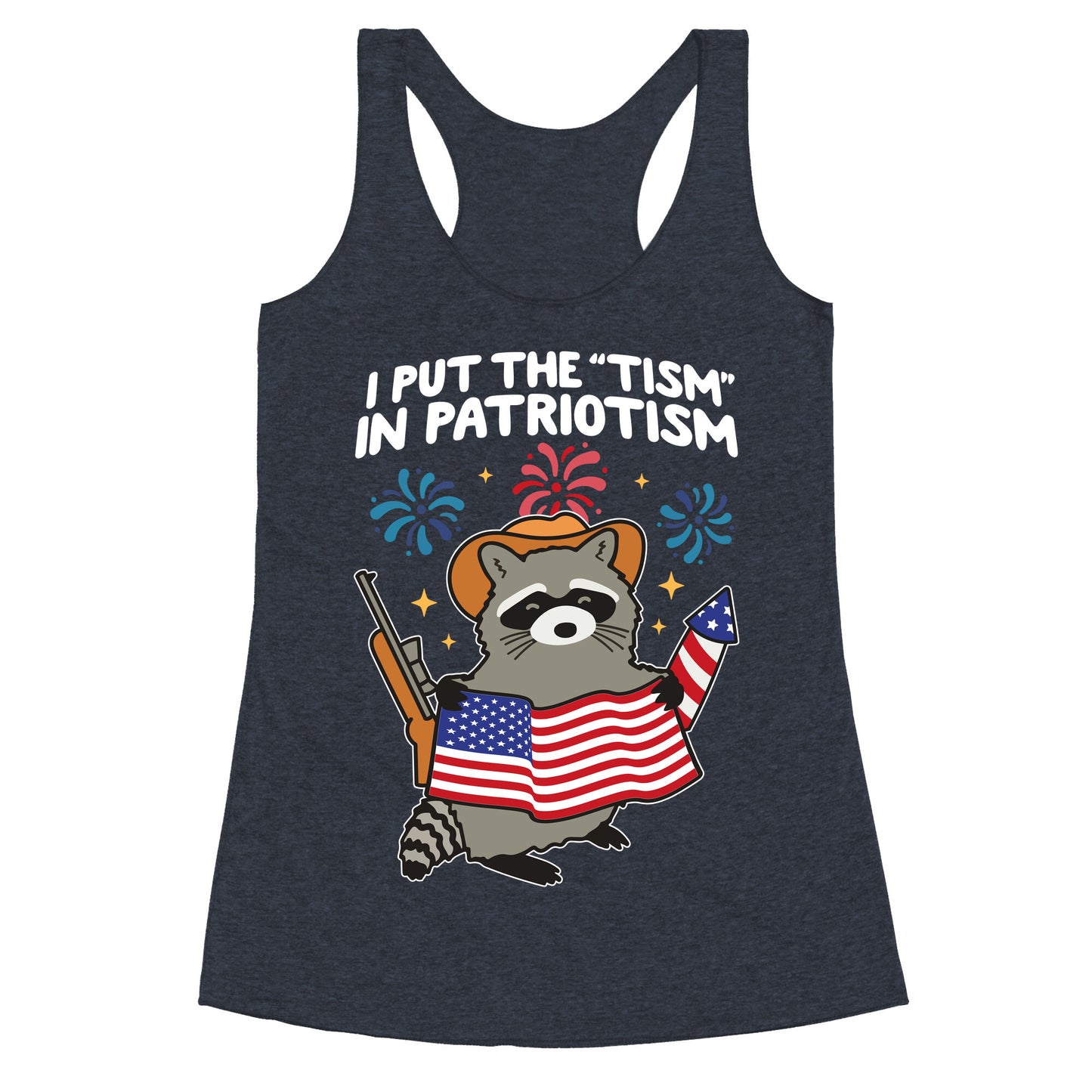 Tism In Patriotism Racoon Racerback Tank
