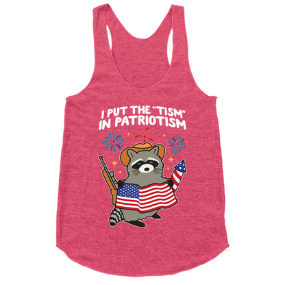 Tism In Patriotism Racoon Racerback Tank