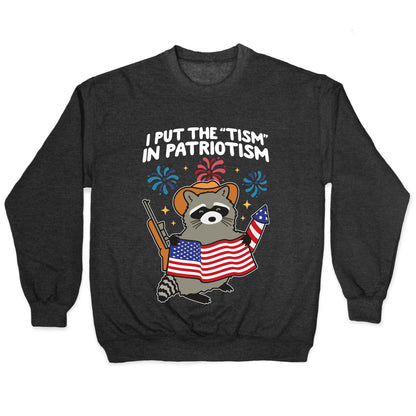 Tism In Patriotism Racoon Crewneck Sweatshirt