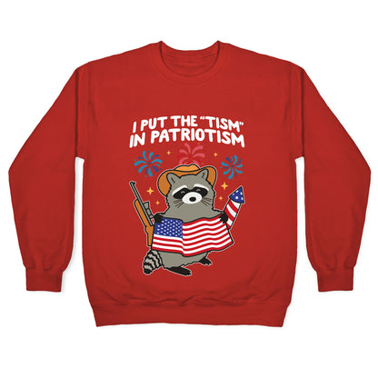 Tism In Patriotism Racoon Crewneck Sweatshirt