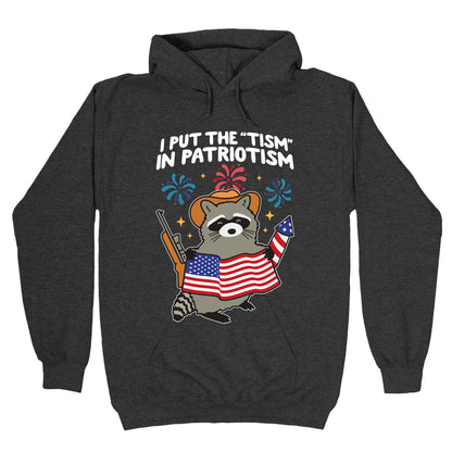 Tism In Patriotism Racoon Hoodie