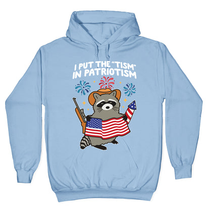 Tism In Patriotism Racoon Hoodie
