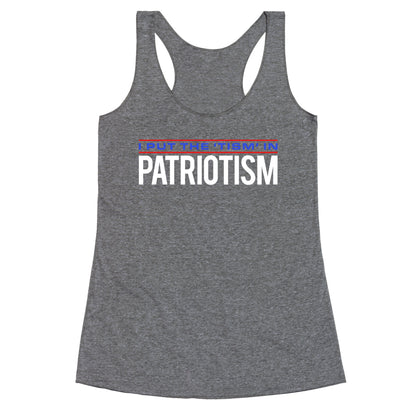 I Put The Tism In Patriotism Racerback Tank