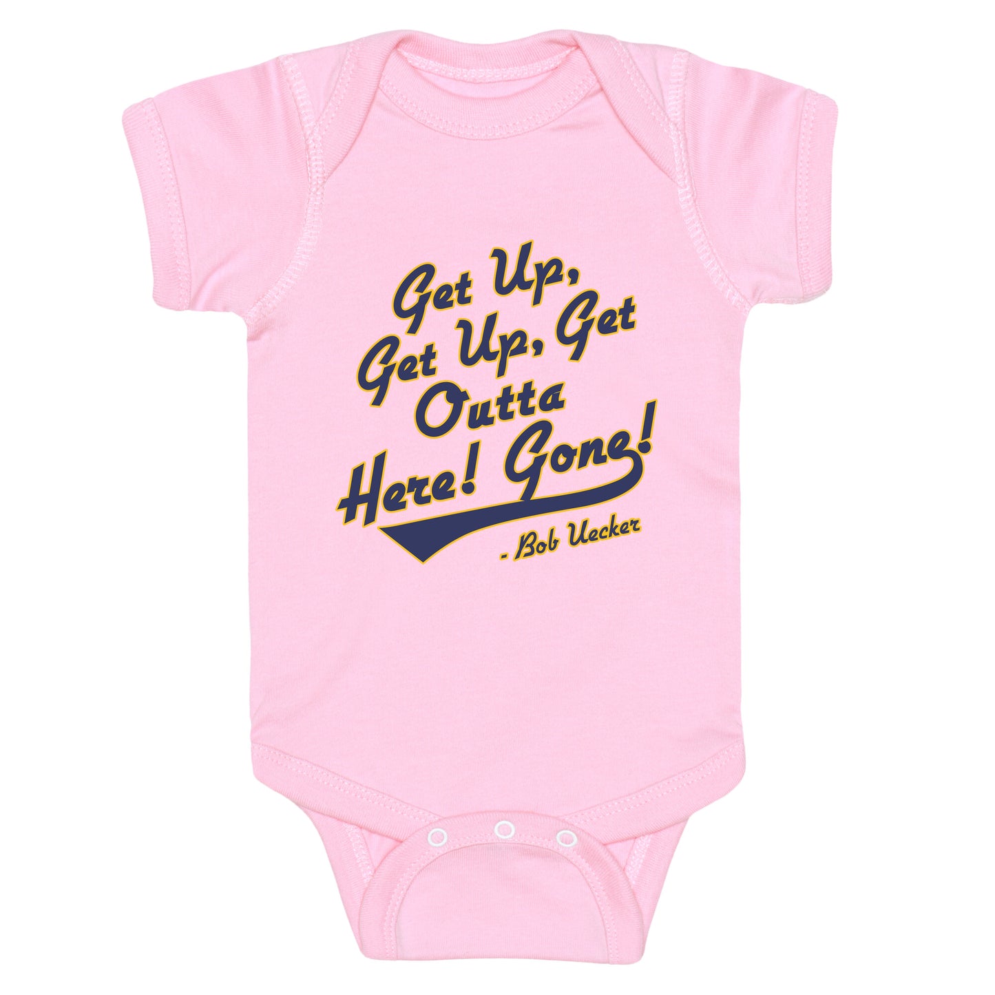 Bob Uecker Get Up Get Up Baby One-Piece