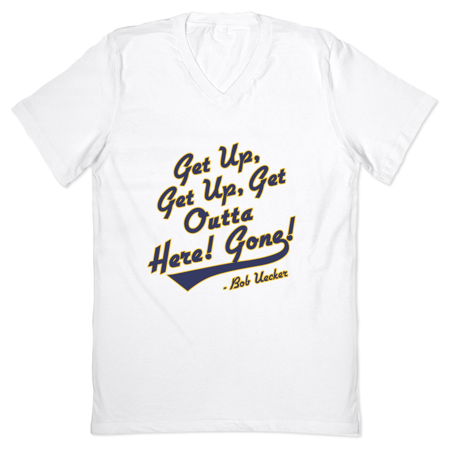 Bob Uecker Get Up Get Up V-Neck