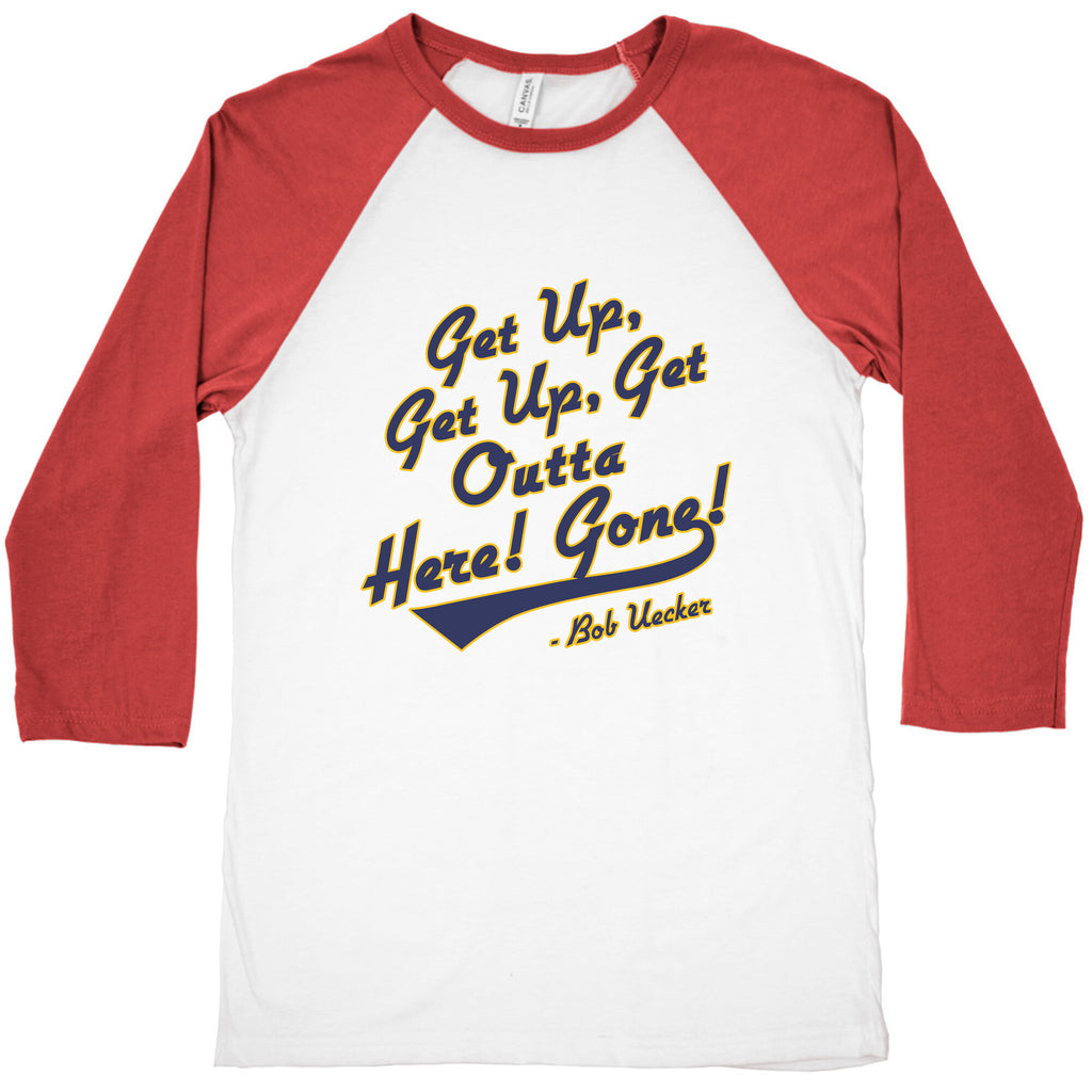 Bob Uecker Get Up Get Up Baseball Tee