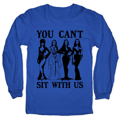 Halloween You Cant Sit With Us Longsleeve Tee