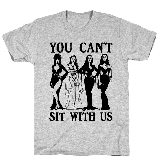 Halloween You Cant Sit With Us T-Shirt