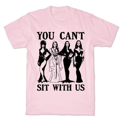 Halloween You Cant Sit With Us T-Shirt