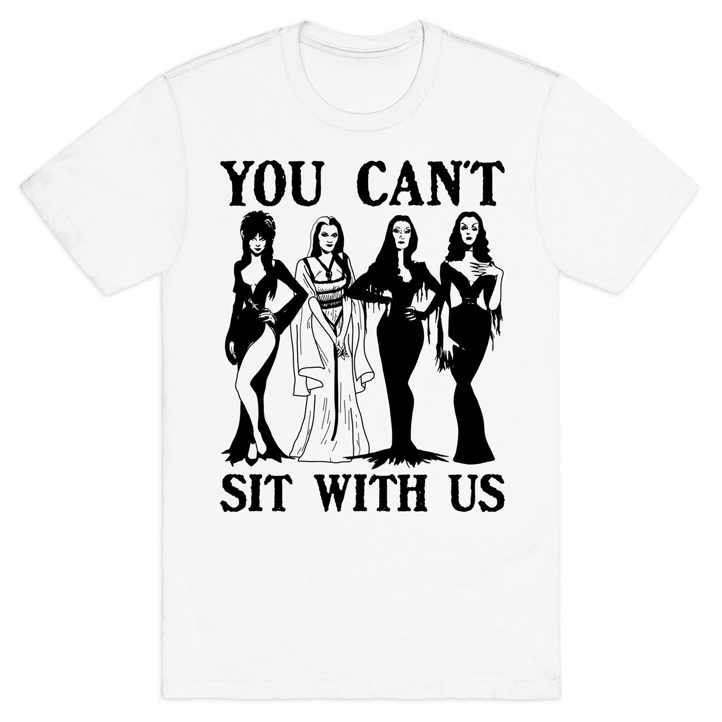 Halloween You Cant Sit With Us T-Shirt