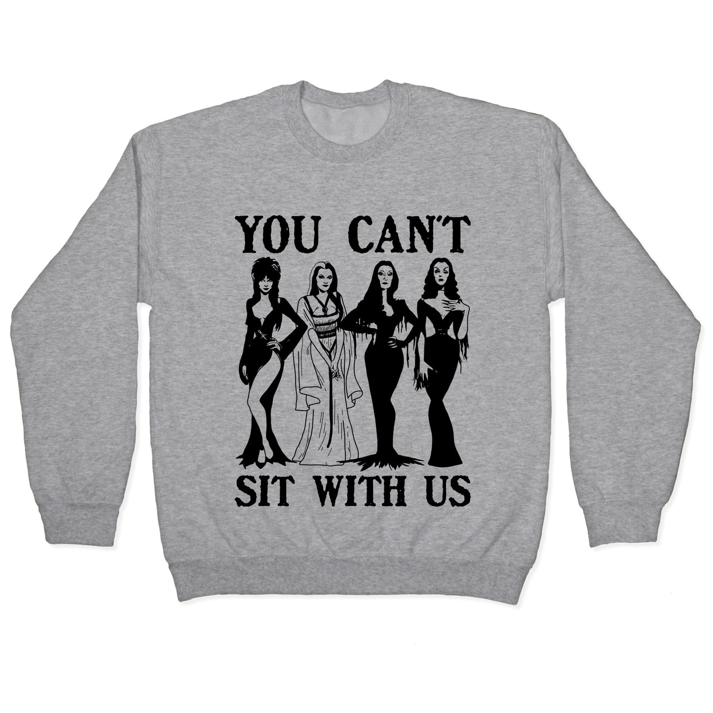 Halloween You Cant Sit With Us Crewneck Sweatshirt