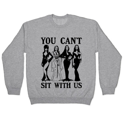 Halloween You Cant Sit With Us Crewneck Sweatshirt