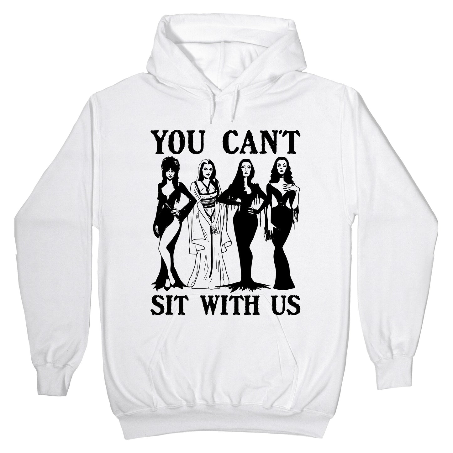 Halloween You Cant Sit With Us Hoodie