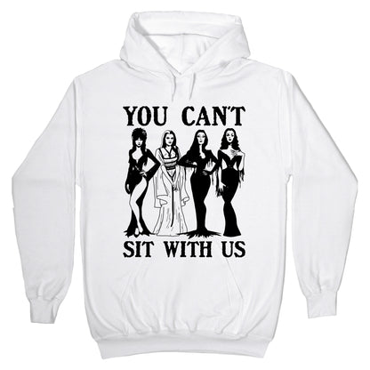 Halloween You Cant Sit With Us Hoodie
