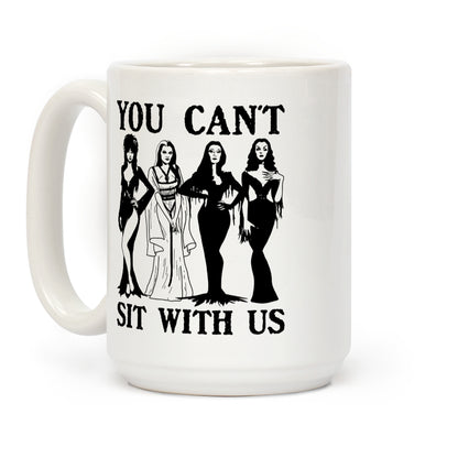 Halloween You Cant Sit With Us Coffee Mug
