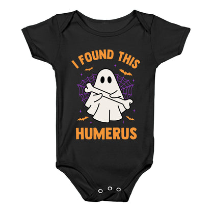 I Found This Humerus Baby One-Piece