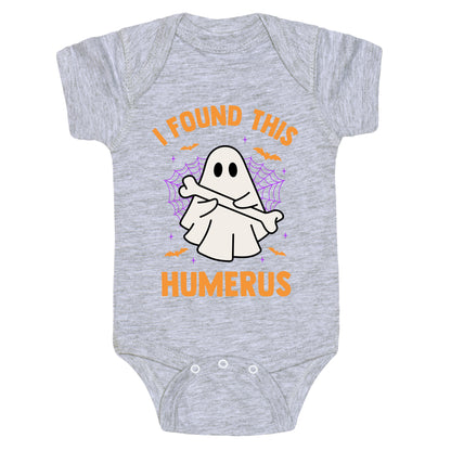 I Found This Humerus Baby One-Piece