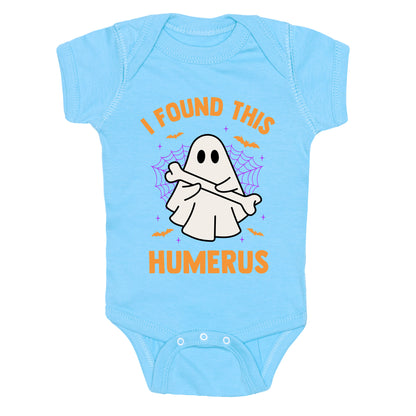 I Found This Humerus Baby One-Piece