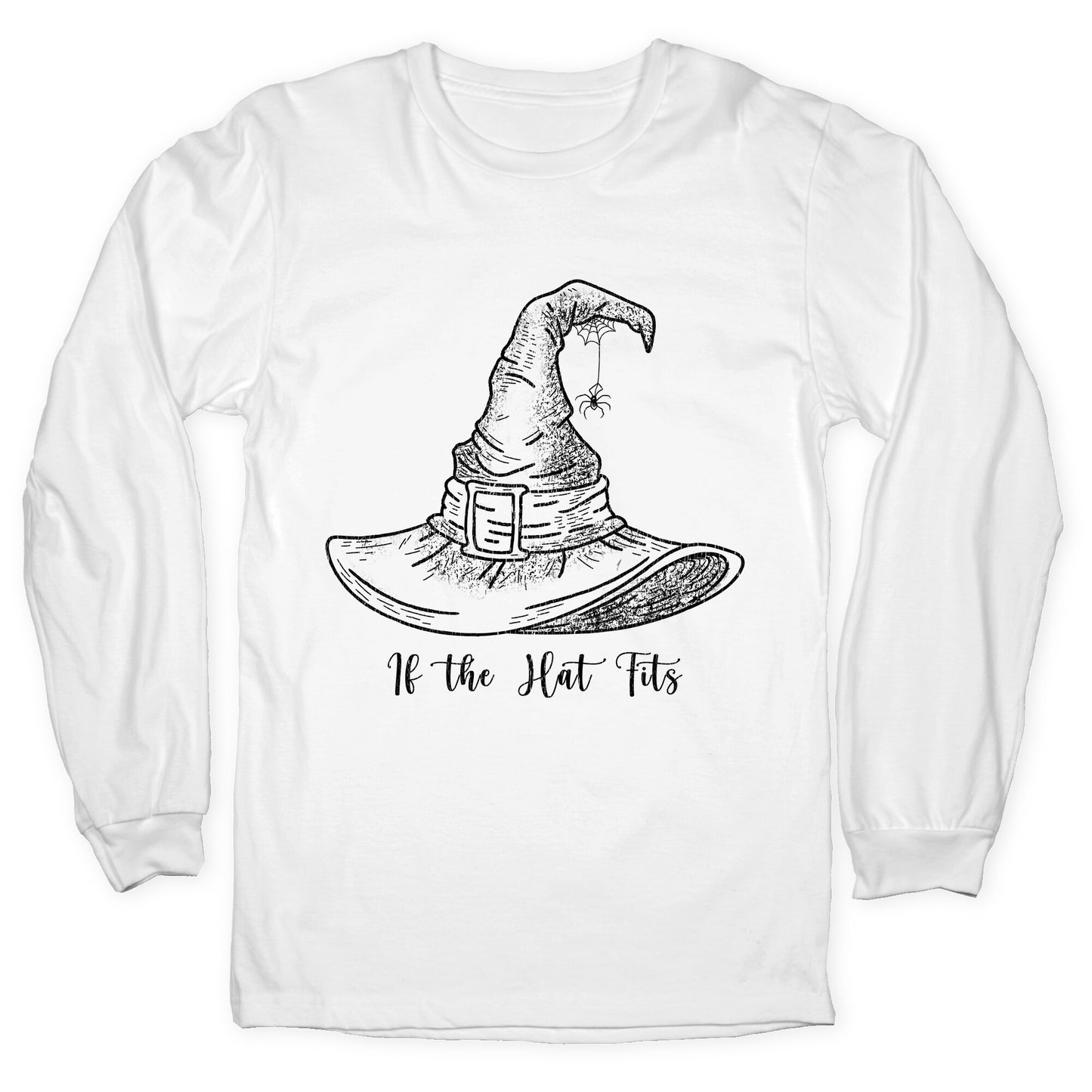 If the Hat Fits Halloween Witch Longsleeve Tee