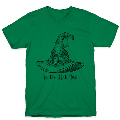 If the Hat Fits Halloween Witch T-Shirt