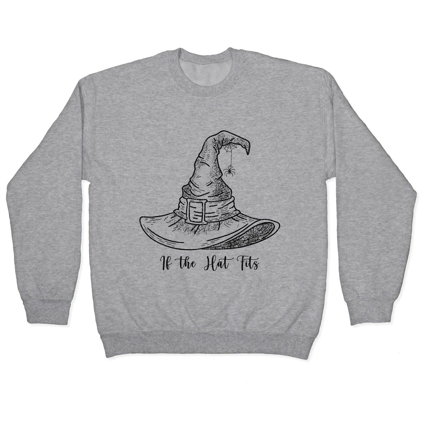 If the Hat Fits Halloween Witch Crewneck Sweatshirt