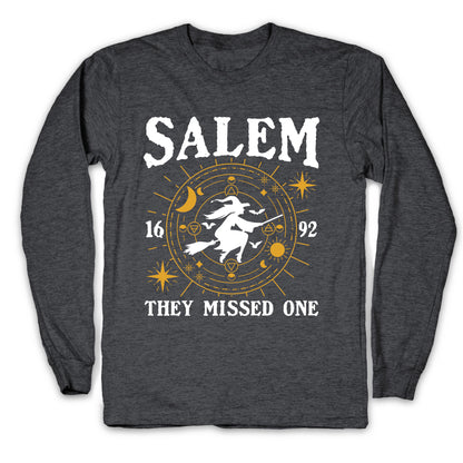 Salem They Missed One 1692 Longsleeve Tee