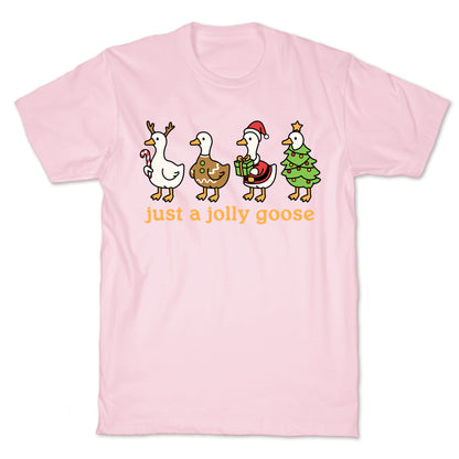 Just a Jolly Goose Christmas T-Shirt