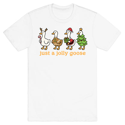 Just a Jolly Goose Christmas T-Shirt