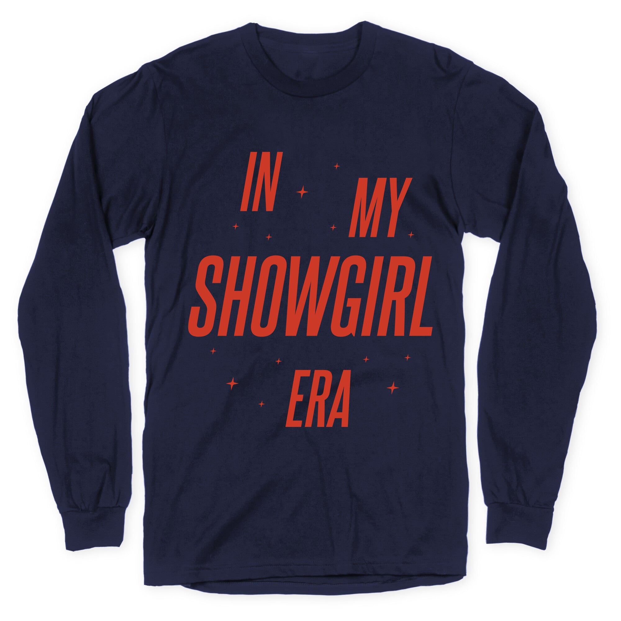 In My Showgirl Era Longsleeve Tee