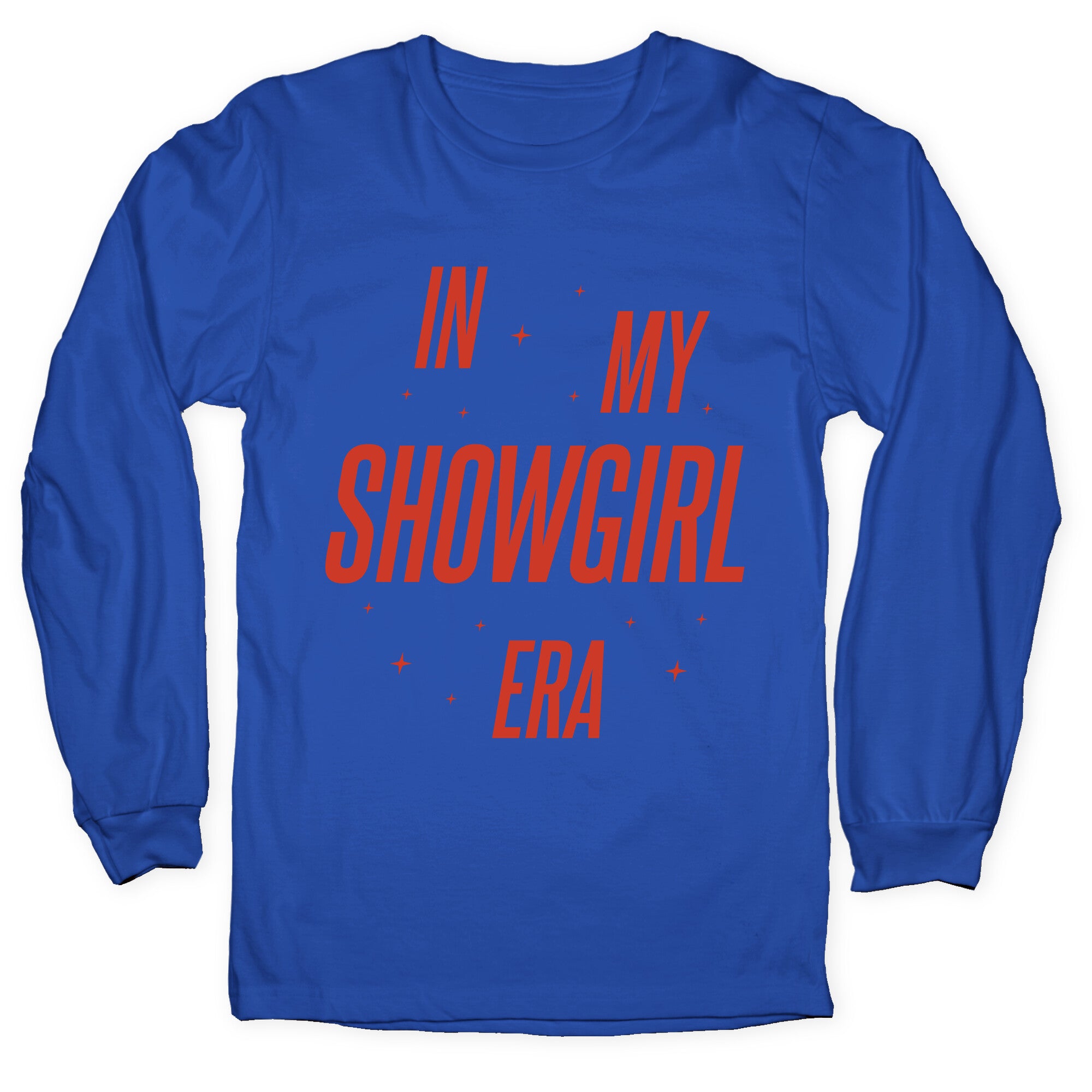 In My Showgirl Era Longsleeve Tee
