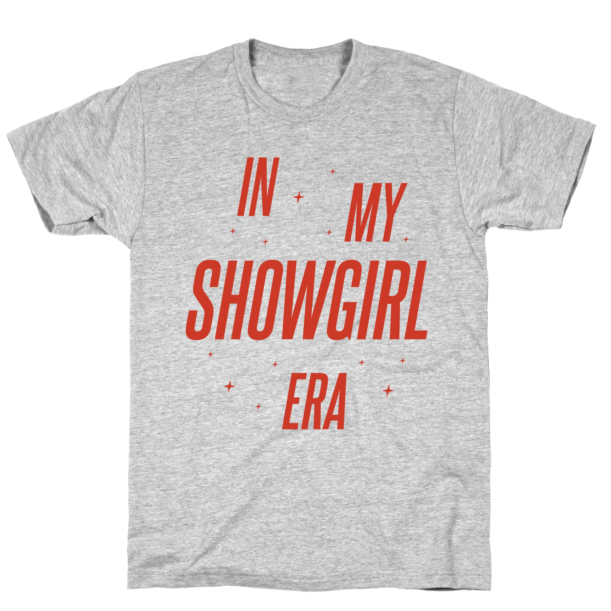In My Showgirl Era T-Shirt