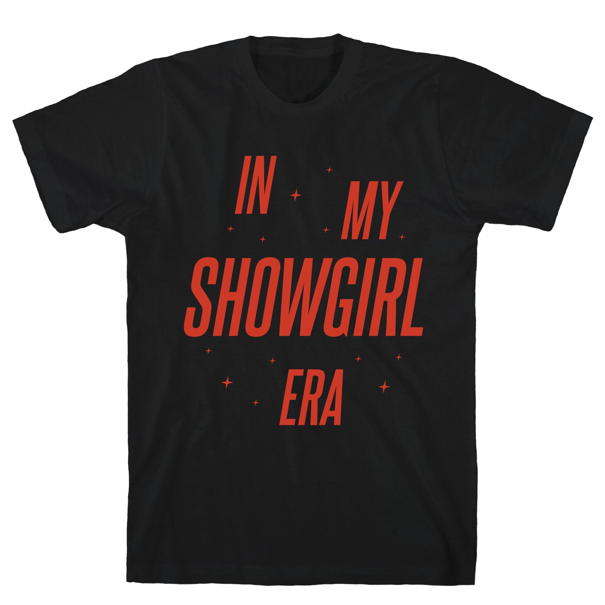 In My Showgirl Era T-Shirt