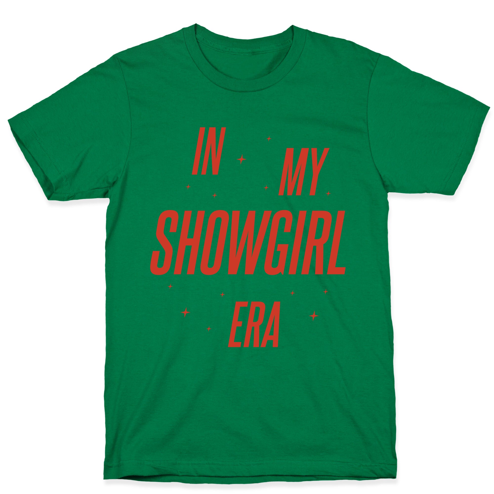 In My Showgirl Era T-Shirt