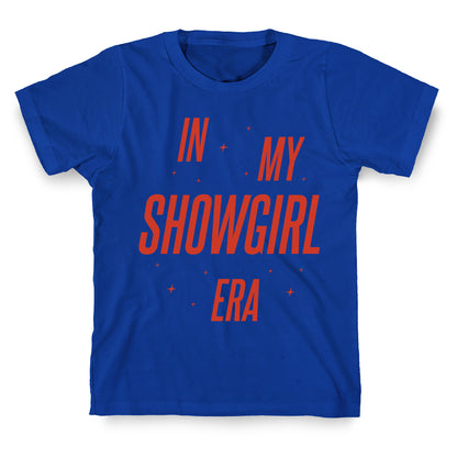 In My Showgirl Era T-Shirt