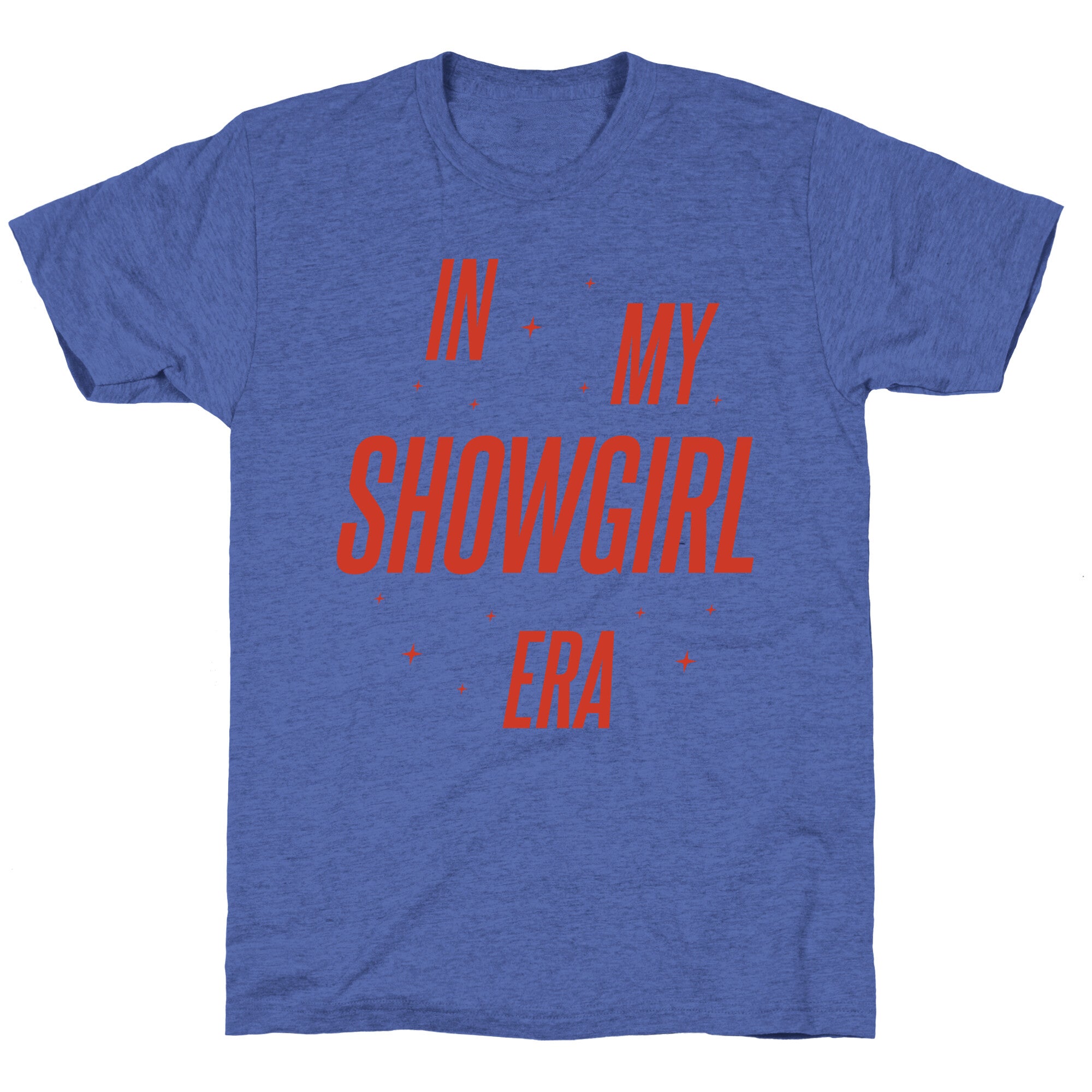 In My Showgirl Era Unisex Triblend Tee