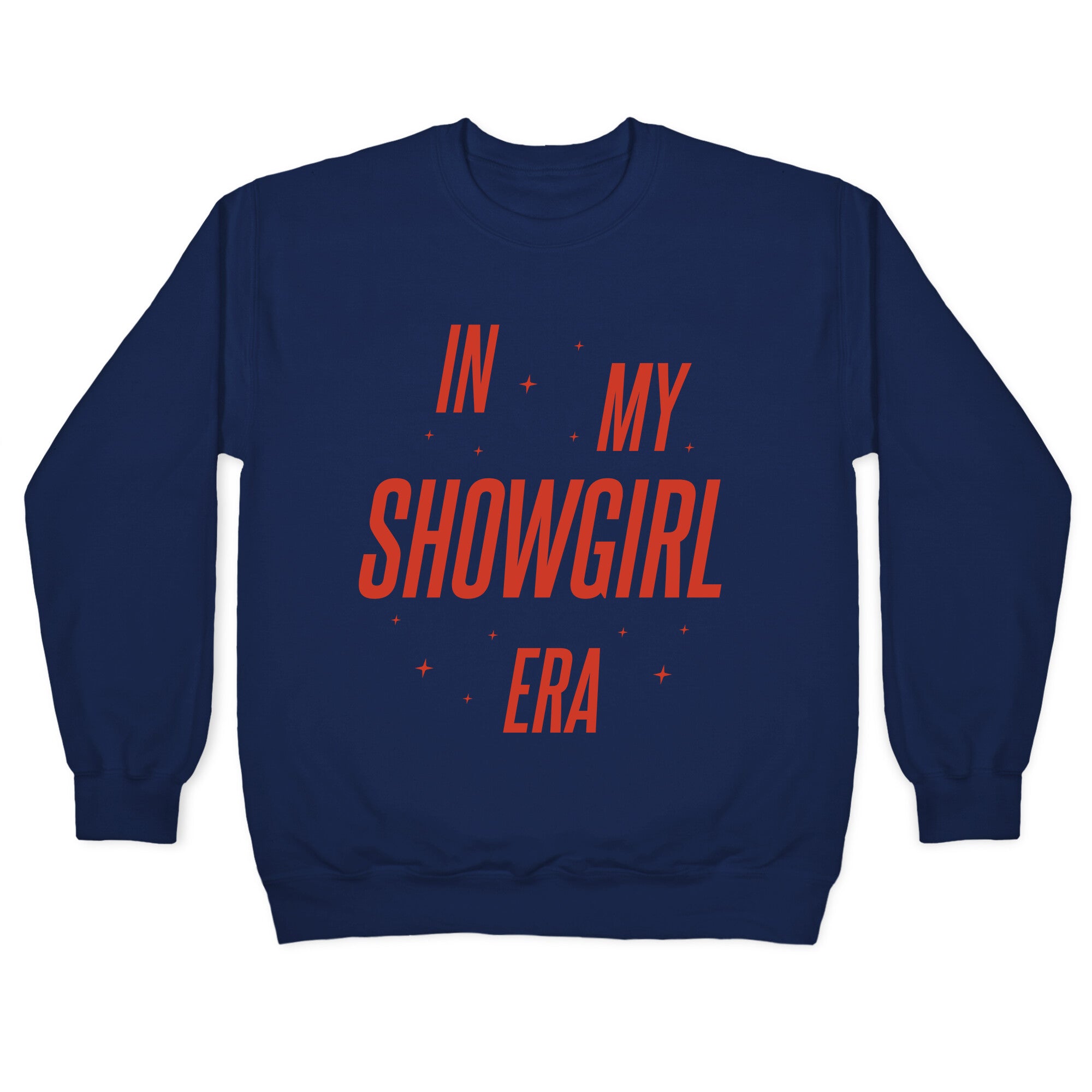 In My Showgirl Era Crewneck Sweatshirt