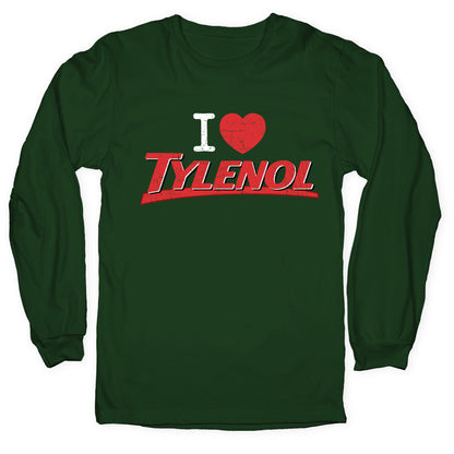 I Love Tylenol Longsleeve Tee