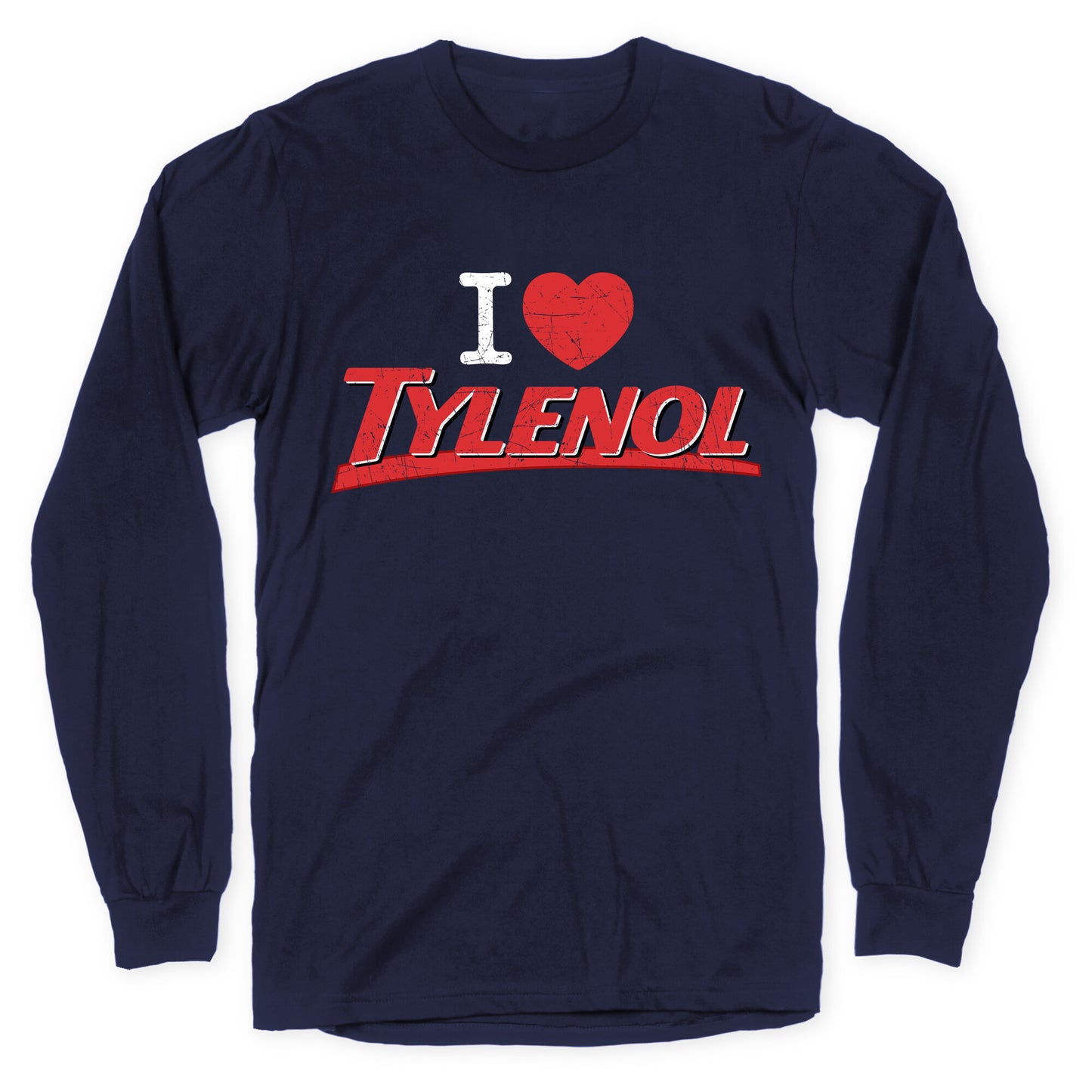 I Love Tylenol Longsleeve Tee