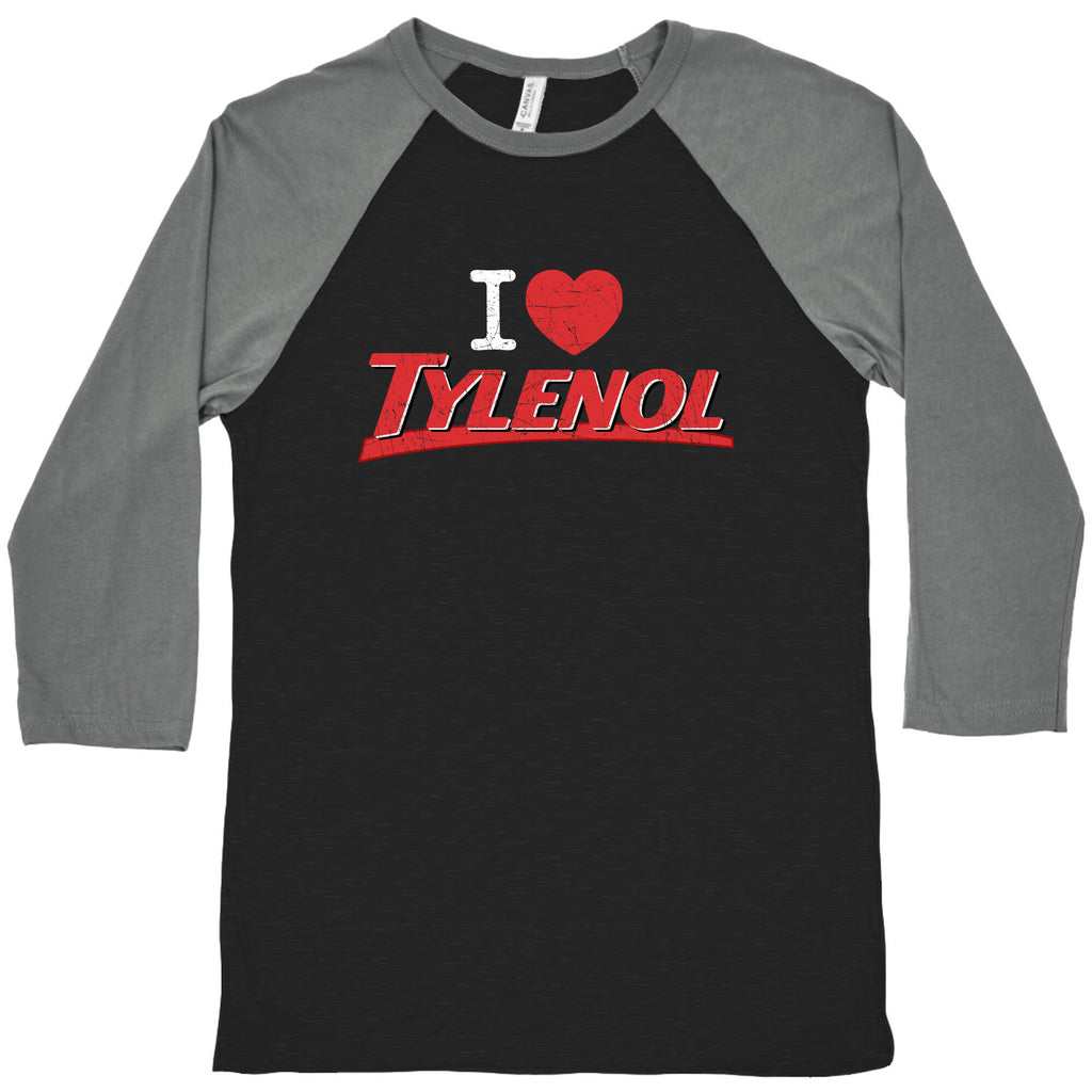 I Love Tylenol Baseball Tee